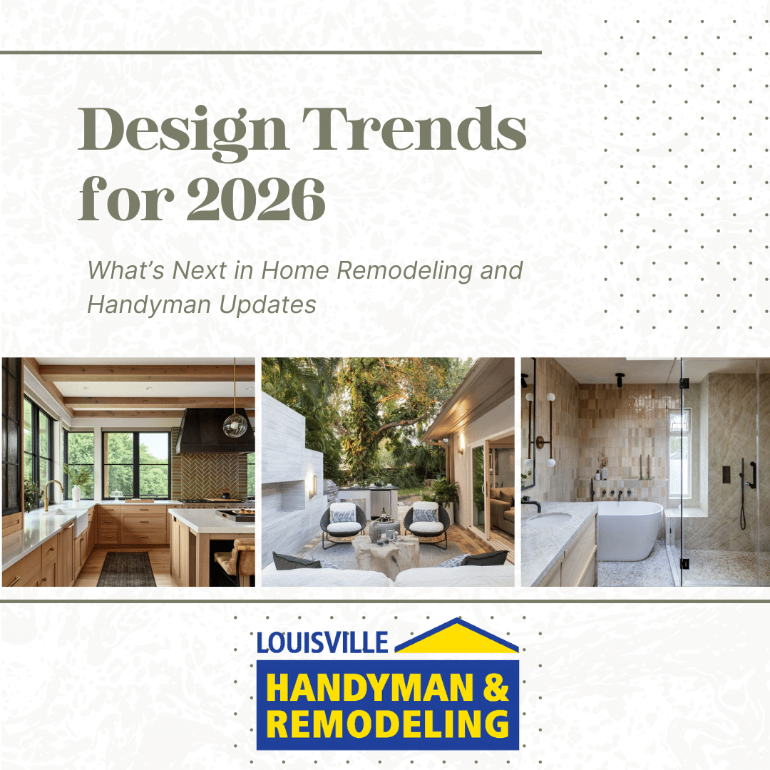 Design Trends for 2026: What’s Next in Home Remodeling and Handyman Updates