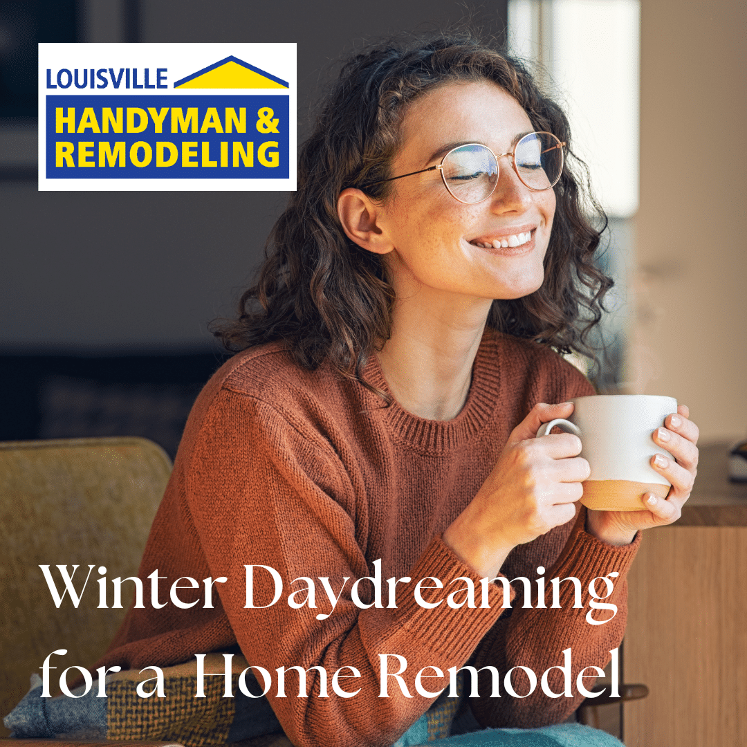 Winter Daydreaming: The Perfect Season to Imagine Your Remodel